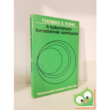 Thomas S. Kuhn: A tudományos forradalmak szerkezete (Ritka)