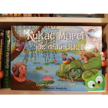   Tóth Szandra: Kukac Marci és az erdő titkai (mesekönyv és foglalkoztató)