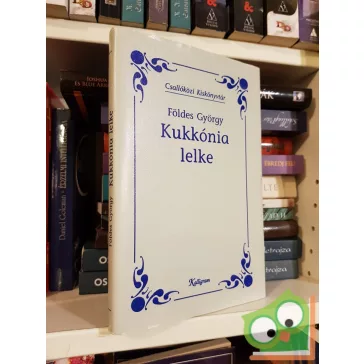   Földes György: Kukkónia lelke (Csallóközi kiskönyvtár)