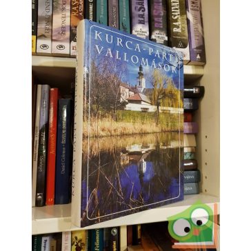   Bodrits István (szerk.), Dr. Molnár Gyula (szerk.): Kurca-parti vallomások