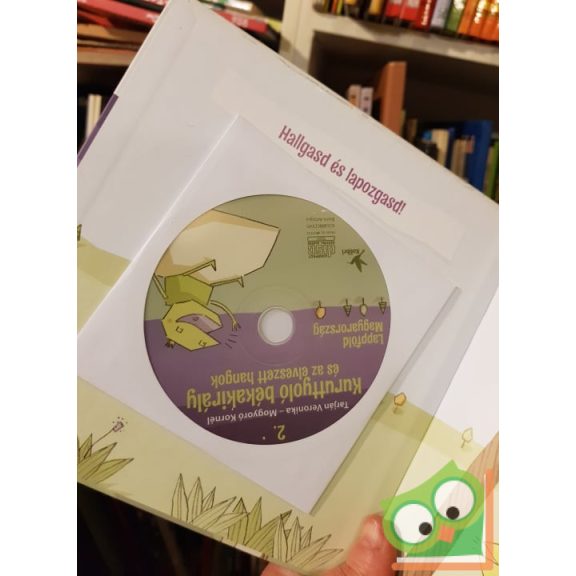 Tarján Veronika: Kuruttyoló békakirály és az elveszett hangok CD-vel (Kuruttyoló békakirály 2.)