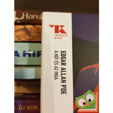   Edgar Allan Poe: A kút és az inga (Trubadúr Zsebkönyvek 15.)