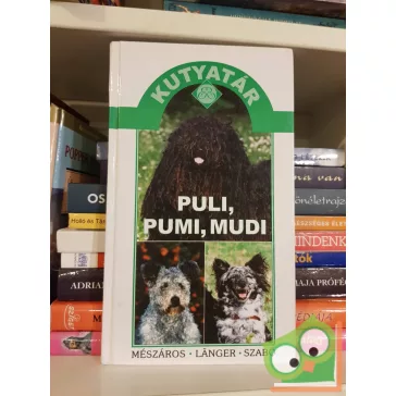   Mészáros Mihály, Länger György, Szabó Zsuzsanna: Puli, pumi, mudi