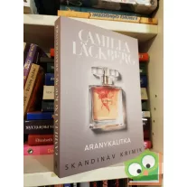   Camilla Läckberg: Aranykalitka (Faye 1.) (Skandináv krimik)(új)