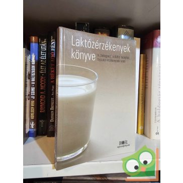   Dr. Bodánszky Hedvíg, Horváth Zoltánné, Pálfi Erzsébet, Bárdos György: Laktózérzékenyek könyve
