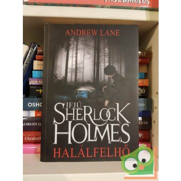 Andrew Lane: Halálfelhő (Ifjú Sherlock Holmes 1.) (ritka)