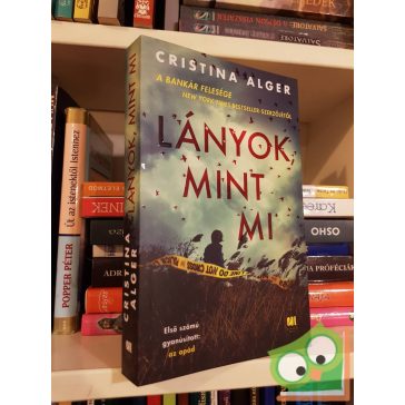Cristina Alger: Lányok, mint mi