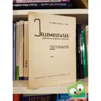   Dr. P. Laskay Antal S. J. : Jellemkutatás (Lélektani és neveléstani tanulmány) II.