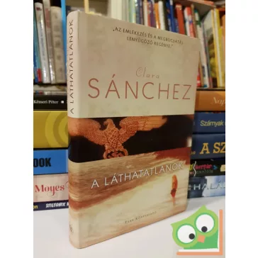 Clara Sánchez: A láthatatlanok