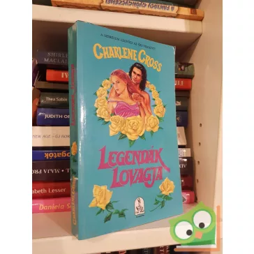 Charlene Cross: Legendák lovagja