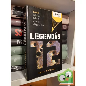 Gavin Mortimer: Legendás 12