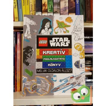   LEGO Star Wars - Melyik oldalon állsz? - Kreatív foglalkoztató könyv