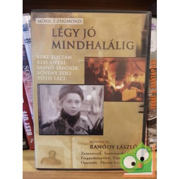 Móricz Zsigmond: Légy jó mindhalálig (DVD)