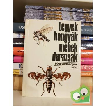   Móczár László: Legyek, hangyák, méhek, darazsak (Búvár zsebkönyvek)