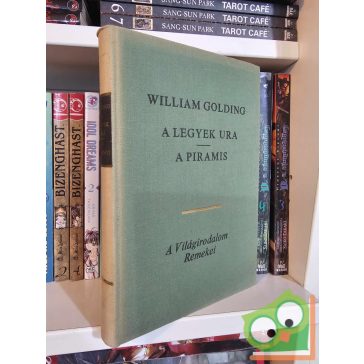   William Golding: A legyek ura / A piramis (A világirodalom remekei)