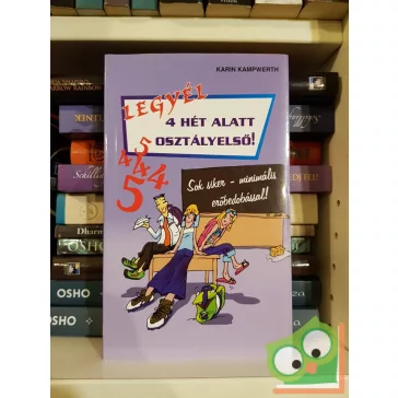 Karin Kampwerth: Legyél 4 hét alatt osztályelső!