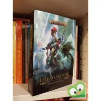 Josh Reynolds: Lélekháborúk (Warhammer: Age of Sigmar)