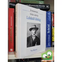   Márkus Béla (szerk.): Lélektől lélekig - In memoriam Tóth Árpád (In memoriam)
