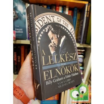 Nancy Gibbs, Michael Duffy: A lelkész és az elnökök