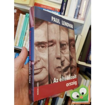 Paul Lendvai: Az eltékozolt ország