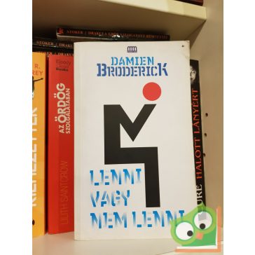   Damien Broderick: Lenni vagy nem lenni (Galaktika fantasztikus könyvek)