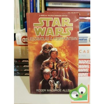   Roger MacBride Allen: Leszámolás a középpontban (Star Wars: Korélia-trilógia 3.)