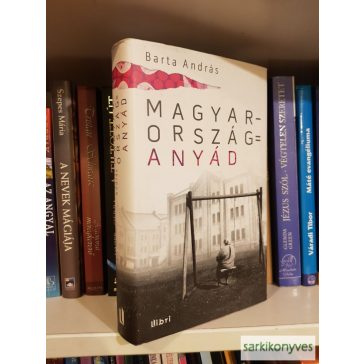 Barta András: Magyarország = anyád