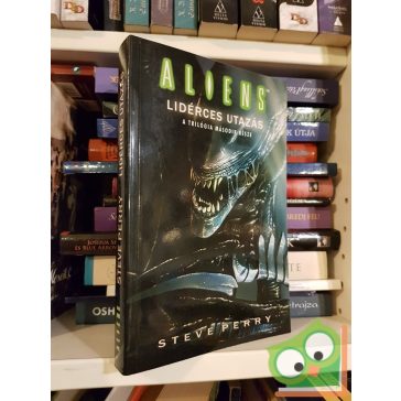 Steve Perry: Lidérces utazás (Aliens 2.)