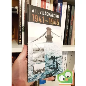 A II. Viláháború 1941-1945