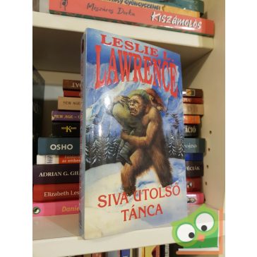   Leslie L. Lawrence: Siva utolsó tánca (Leslie L. Lawrence 6.) (Siva 1.)