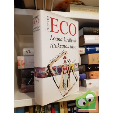 Umberto Eco: Loana királynő titokzatos tüze