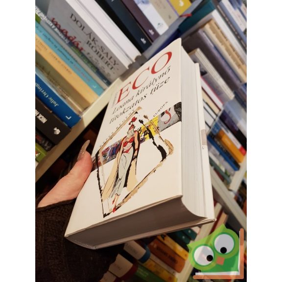 Umberto Eco: Loana királynő titokzatos tüze