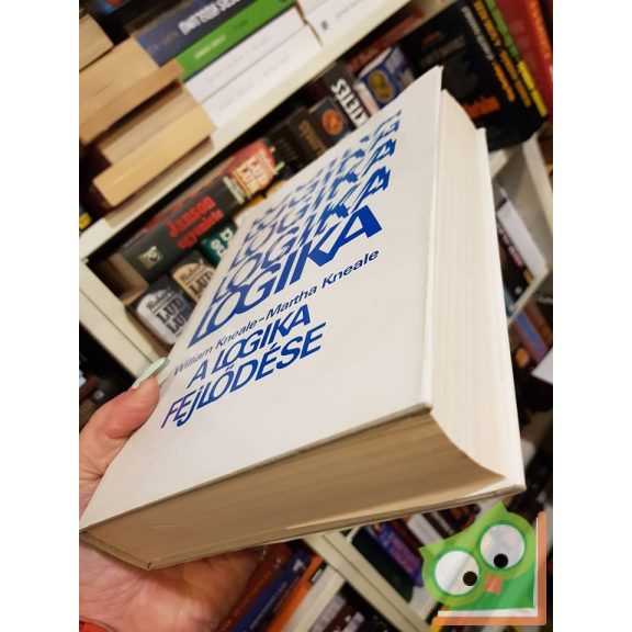 William Kneale, Martha Kneale: A logika fejlődése