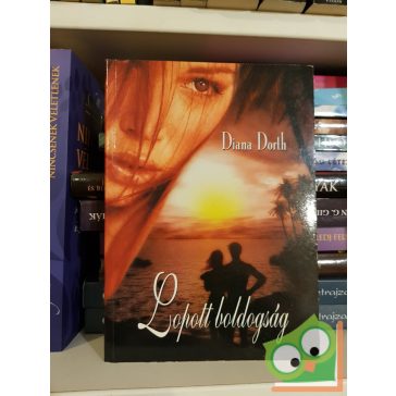 Diana Dorth: Lopott boldogság
