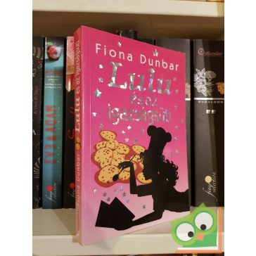 Fiona Dunbar: Lulu és az igazságsüti (Lulu és a... 1.)