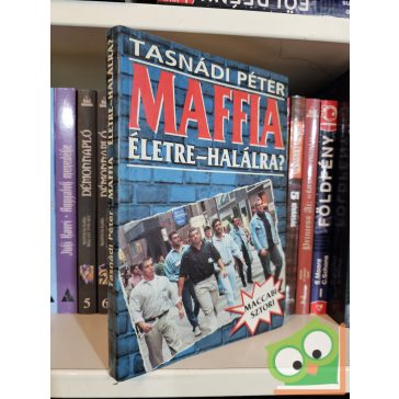 Tasnádi Péter: Maffia életre-halálra? - Maccabi sztori