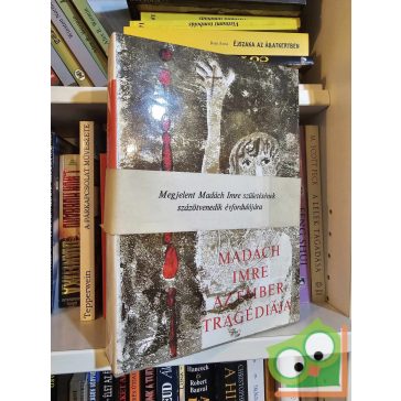 Madách Imre: Az ember tragédiája