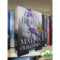   Borsa Brown: A maffia ölelésében (A maffia ágyában 2.) (éldekorált)