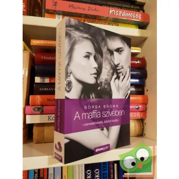 Borsa Brown: A maffia szívében (A maffia ágyában 3.)