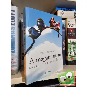 Eric Klinenberg: A magam útján