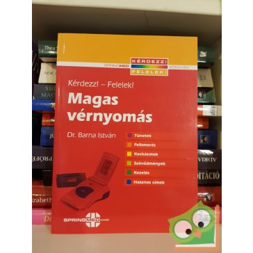 Barna István: Magas vérnyomás (Kérdezz! Felelek!)