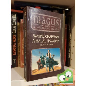   Wayne Chapman: A Halál havában (Tier Nan Gorduin-ciklus 2.)(ritka)(első, teljes kiadás)(M.A.G.U.S.)