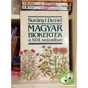 Surányi Dezső: Magyar biokertek a XVII. században