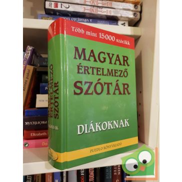   Gerencsér Ferenc (szerk.): Magyar értelmező szótár diákoknak