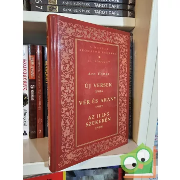   Ady Endre: Új versek / Vér és arany / Az Illés szekerén (A magyar irodalom remekei II.)
