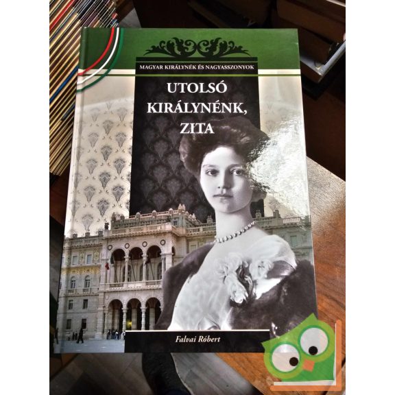 Magyar királynék és nagyasszonyok 26 kötet