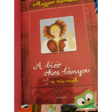   Gyuricza Eszter (szerk.): Magyar népmesék: A bíró okos lánya és más mesék