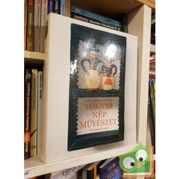 Hofer Tamás, Fél Edit: Magyar népművészet