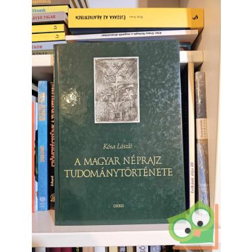 Kósa László: A magyar néprajz tudománytörténete