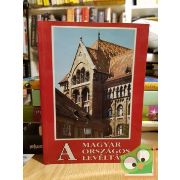 Lakos János (szerk.): A Magyar Országos Levéltár